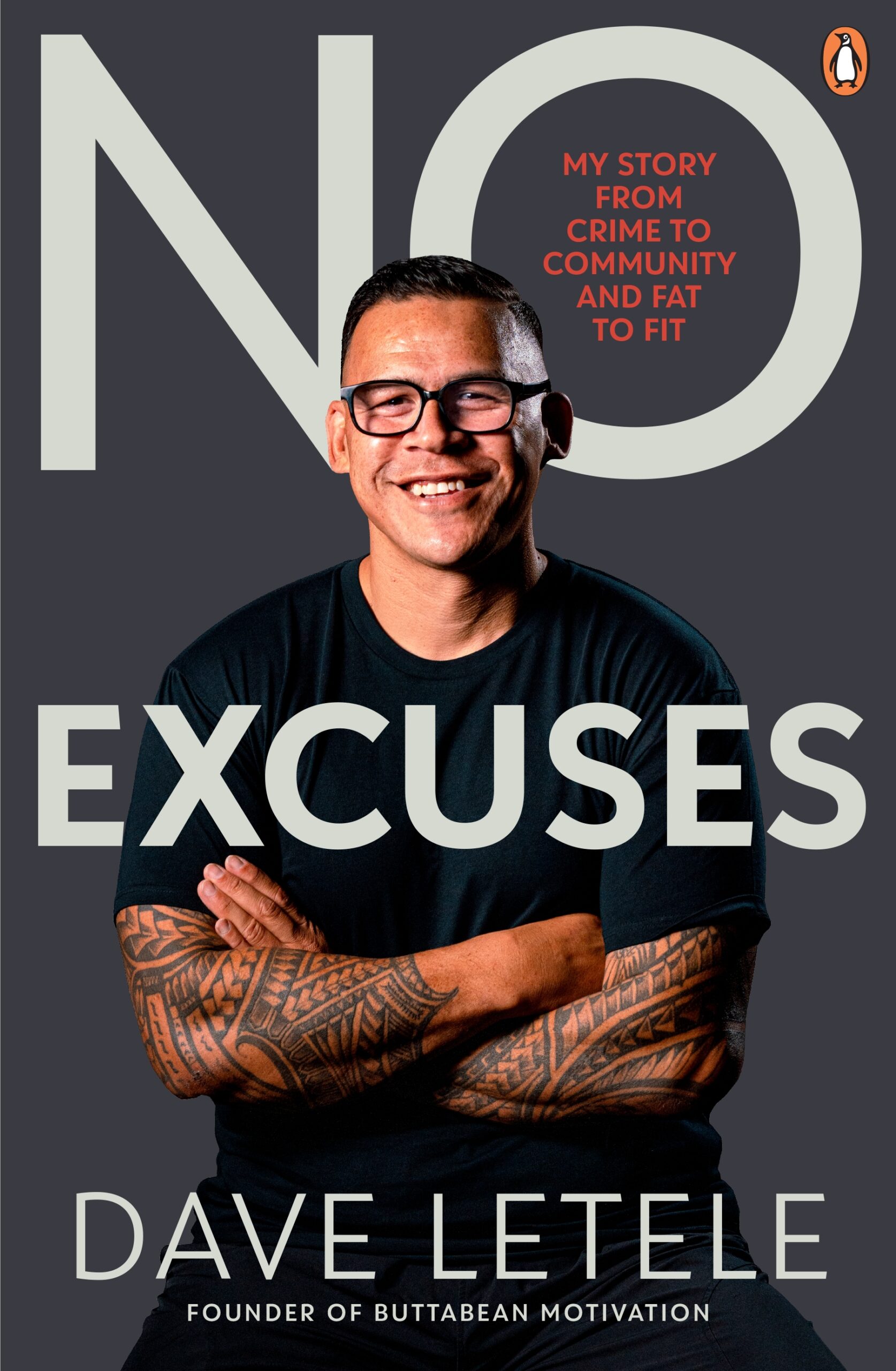 No Excuses: My Story From crime to community and fat to fit